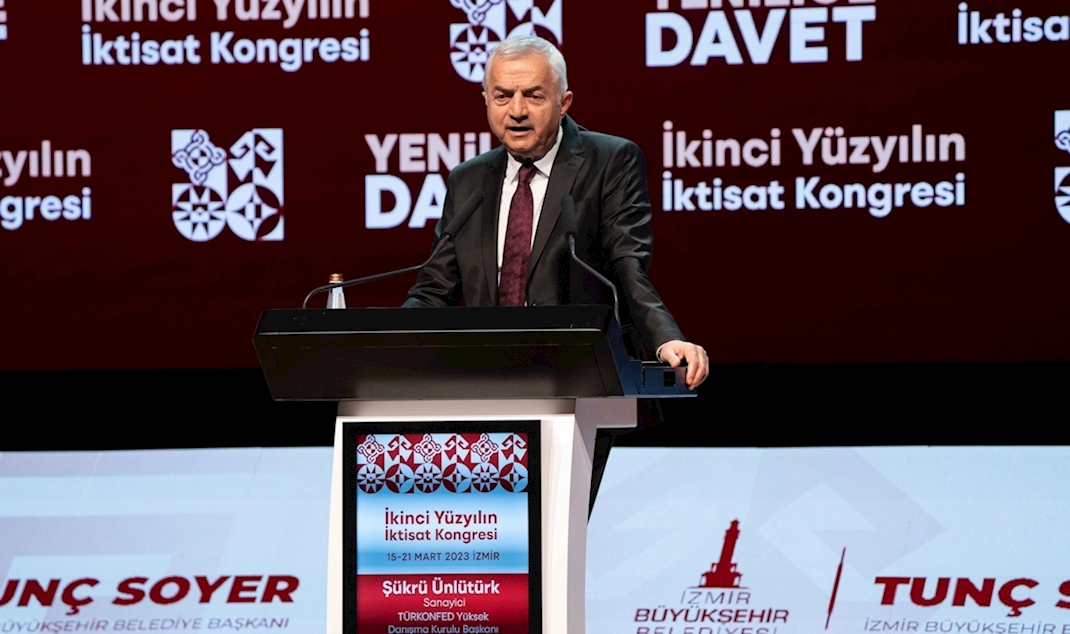15 Mart 2023 - TÜRKONFED Yüksek Danışma Kurulu Başkanı Şükrü Ünlütürk İkinci Yüzyılın İktisat Kongresi / İzmir - Konuşma Metni