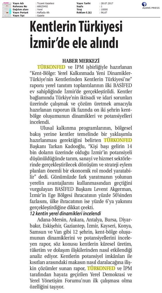 Izmir Kent Bolge Raporu Tanitim Toplantısı Turkonfedbasifed Medya Yansimalari 28 07 2017 - 1