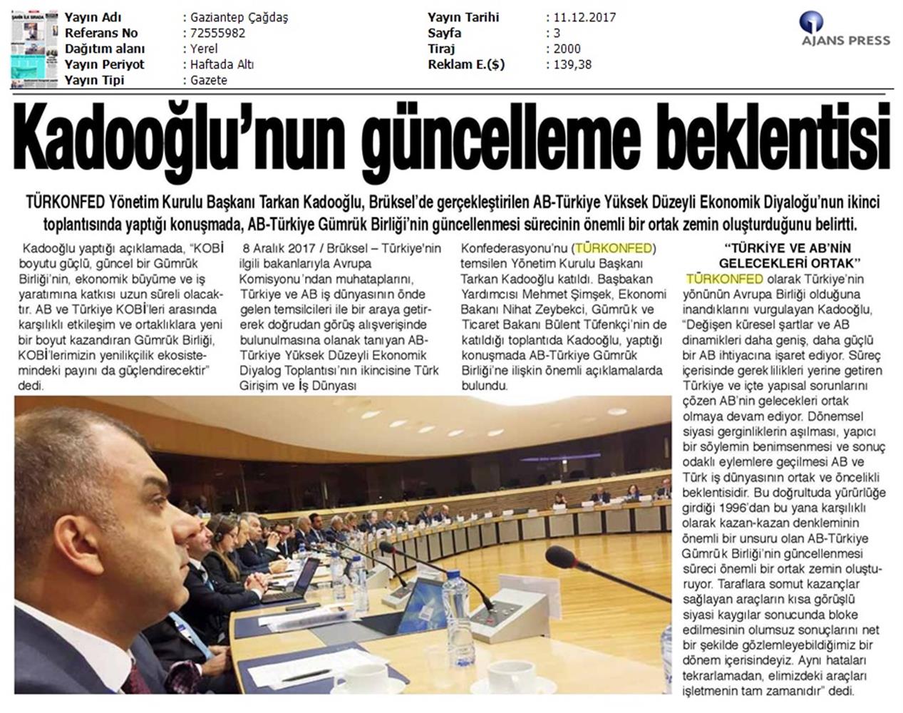 TÜRKONFED Başkani Kadooğlu Türkiye AB Ekonomi Diyalog Toplantısı Medya Yansimalari 8 Aralik 2017 - 2