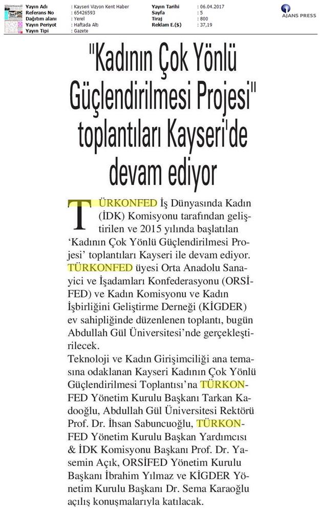 TÜRKONFED İDK Kadinin Cok Yonlu Guclendirilmesi Projesi Kayseri Toplantısı Medya Yansimalari 2 8 9 Nisan 2017 - 31