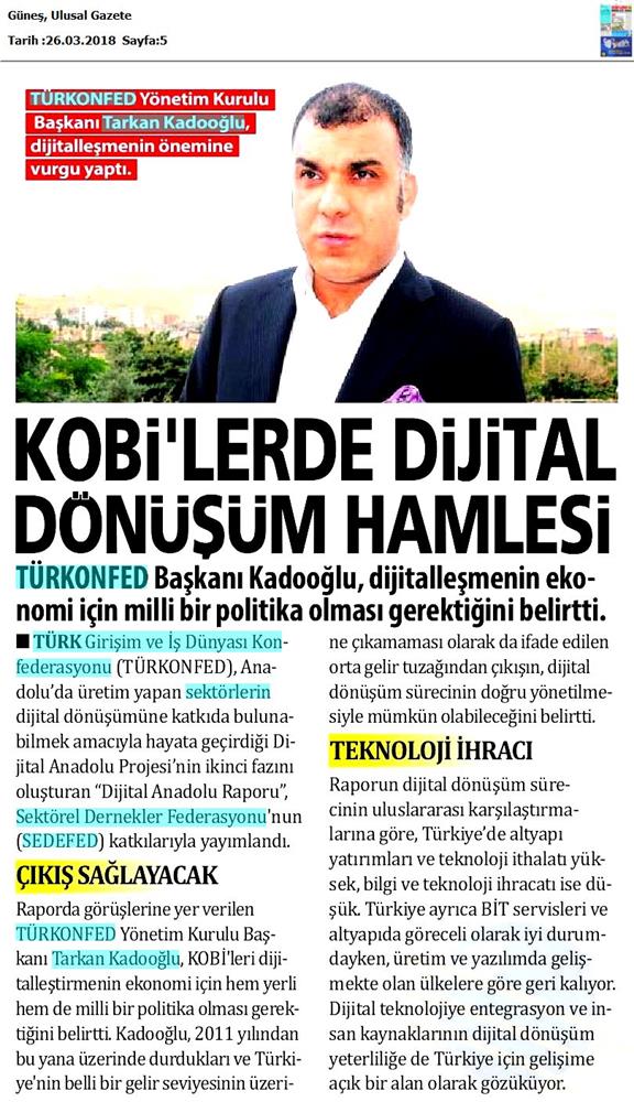 TÜRKONFED Sedefed Dijital Anadolu Raporu Medya Yansimalari 26 Mart 2018 - 5