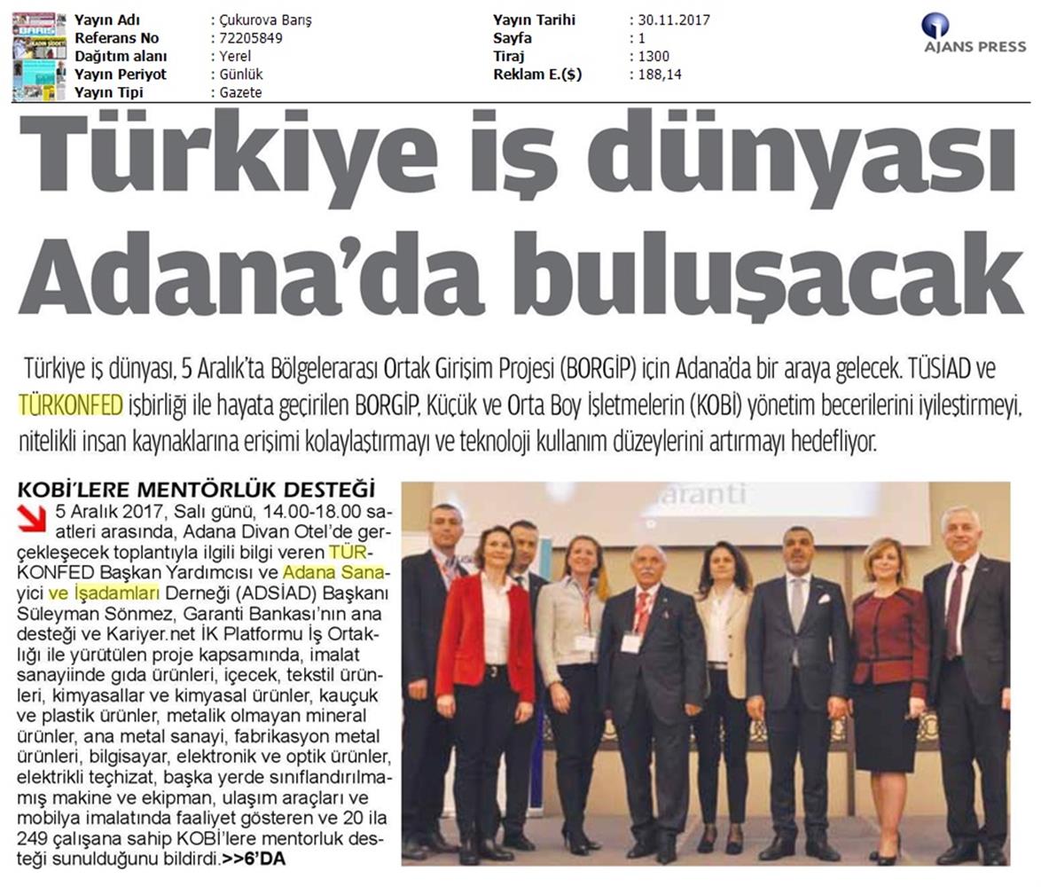 TÜRKONFED Ve TÜSİAD Borgip Adana Toplantısı On Medya Yansimalari 30 Kasim 5 Aralik 2017 - 21