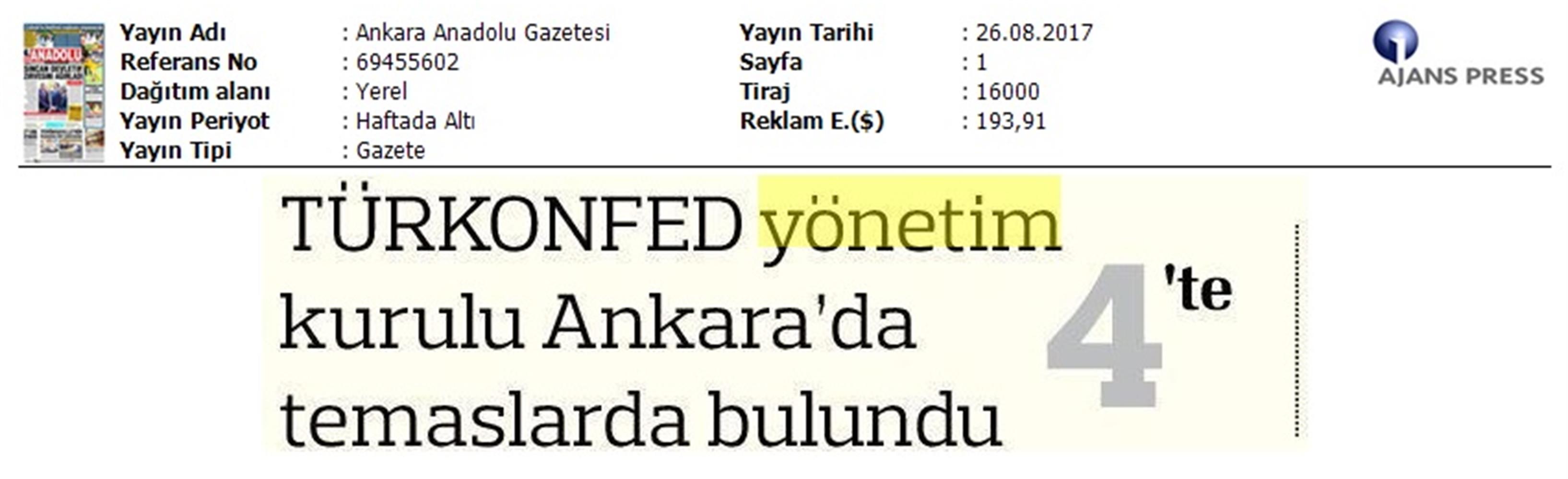 TÜRKONFED Yönetim Kurulu Ankara Temaslari Medya Yansimalari 23 24 Agustos 2017 Ankara - 22