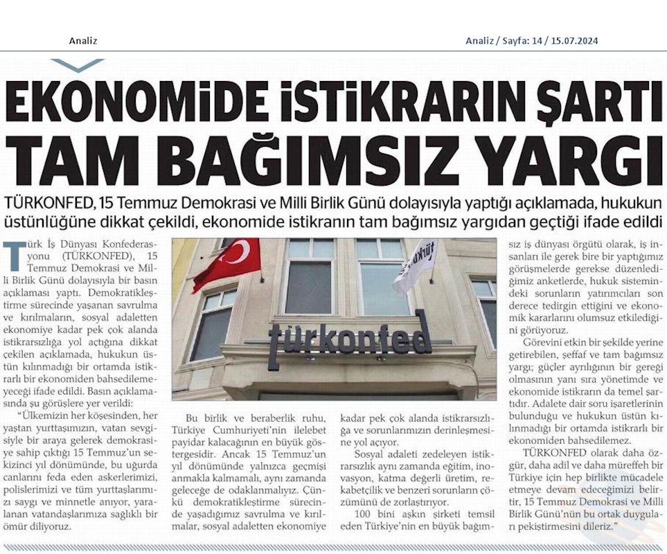 Turkonfedden 15 Temmuz Basin Aciklamasi Ekonomide Istikrarin Temel Sarti Tam Bagimsiz Yargidir - 2