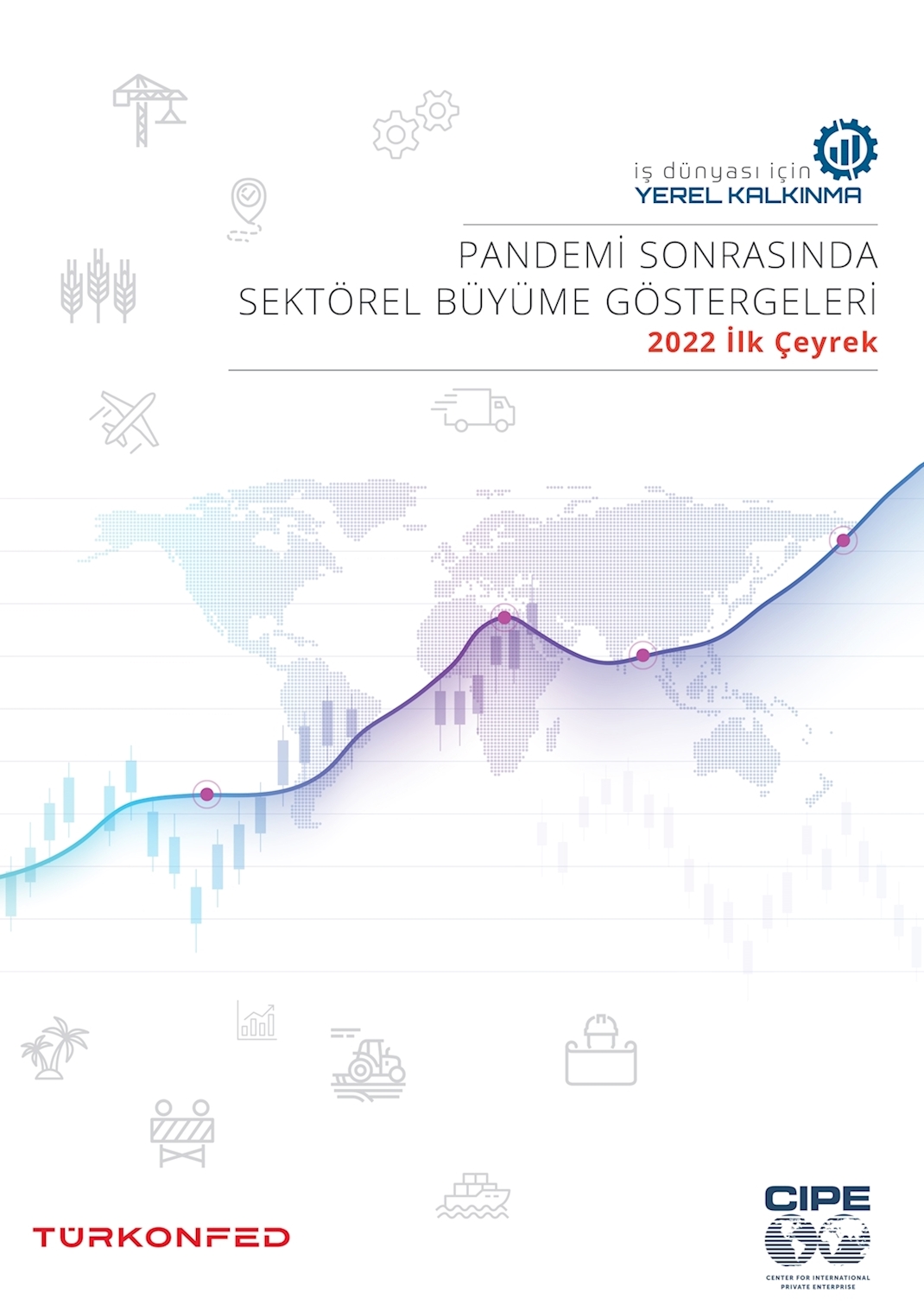 Pandemi Sonrasında Sektörel Büyüme Göstergeleri Raporu