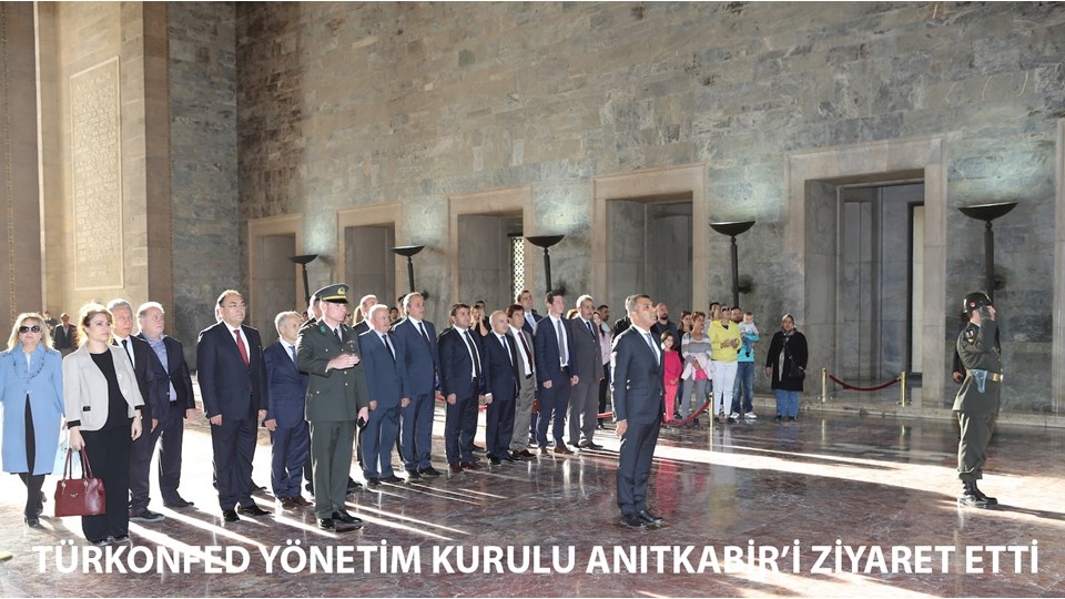 TÜRKONFED Yönetim Kurulu Anıtkabir'i Ziyaret Etti