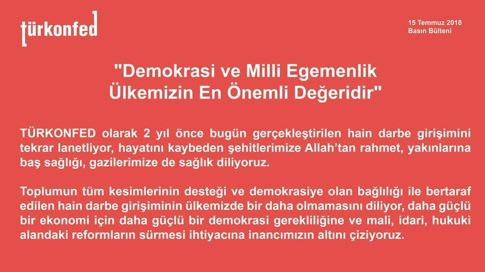 TÜRKONFED: "Demokrasi ve Milli Egemenlik Ülkemizin En Önemli Değeridir"