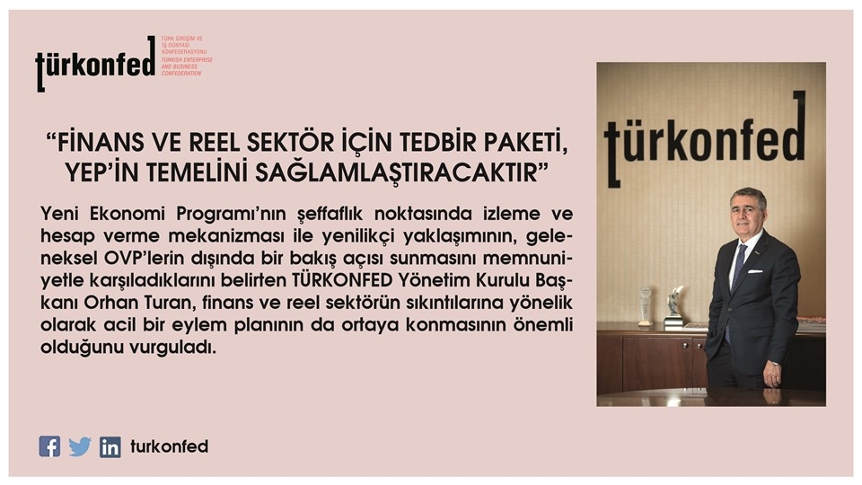 TÜRKONFED: "Finans ve reel sektör İçin Tedbir Paketi, YEP'in Temelini Sağlamlaştıracaktır"
