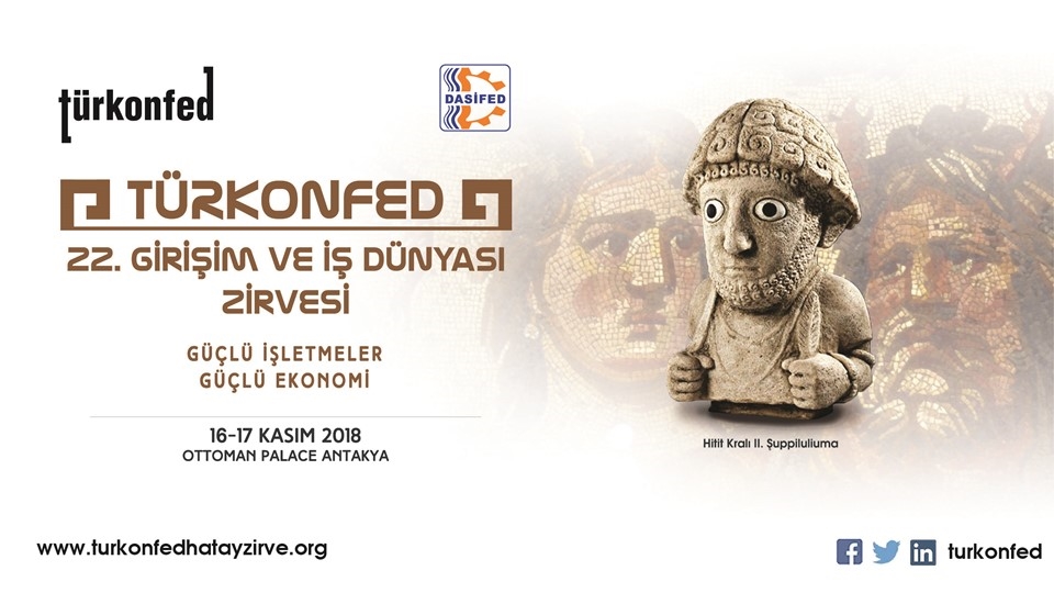 TÜRKONFED 22. Girişim ve İş Dünyası Zirvesi Hatay'da Düzenlenecek!
