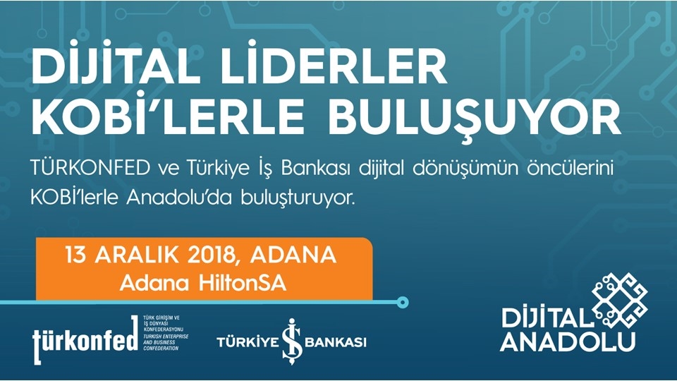 Dijital Liderler Adanalı KOBİ’lerle buluşuyor