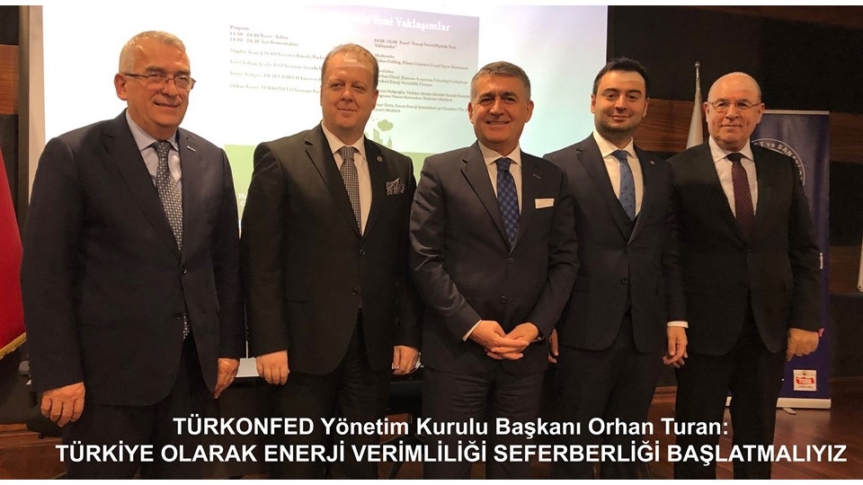 TÜRKONFED Başkanı Turan: "Enerji Verimliliği Seferberliği Başlatmalıyız"