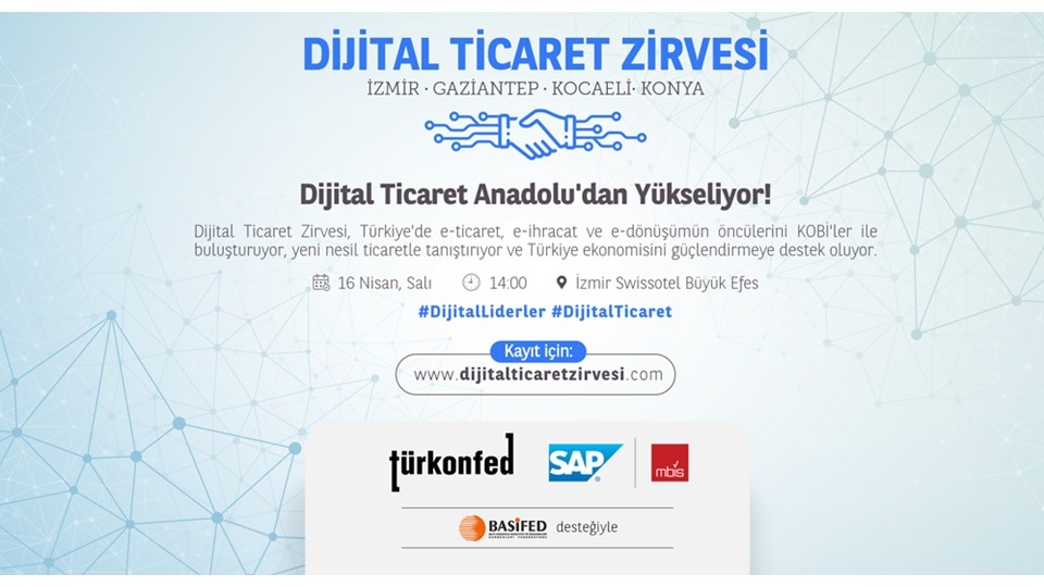TÜRKONFED-SAP Dijital Ticaret Zirvesi İzmir'de Başlıyor!