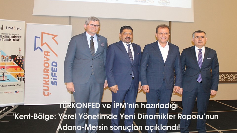 Kent-Bölge: Yerel Yönetimde Yeni Dinamikler Raporu’nun Adana-Mersin sonuçları açıklandı