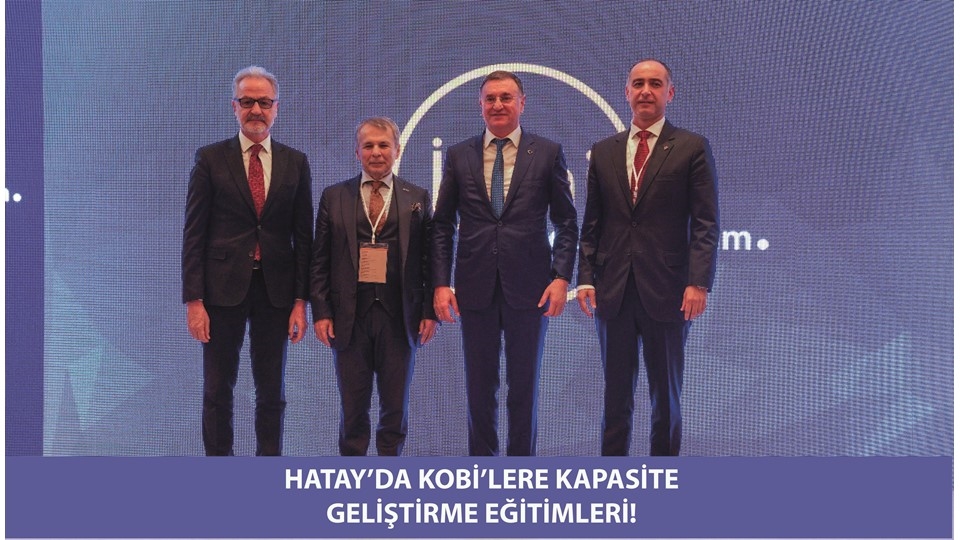 Hatay'da KOBİ'lere Kapasite Geliştirme Eğitimleri