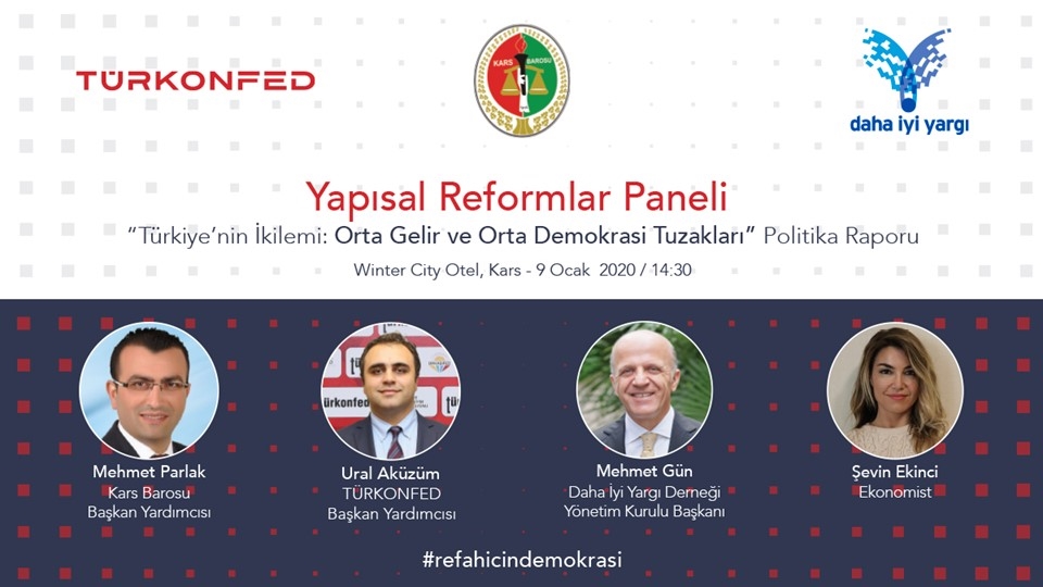 TÜRKONFED ve Daha İyi Yargı Derneği İşbirliğindeki Yapısal Reformlar Paneli Kars'ta Gerçekleşiyor!