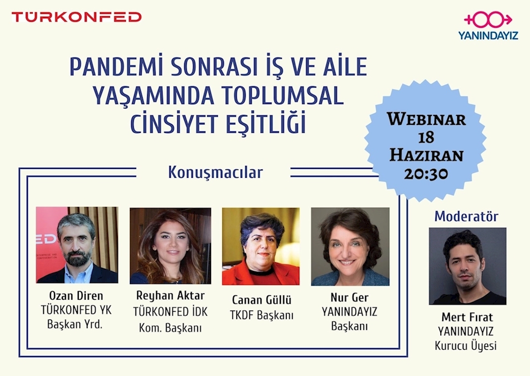 Pandemi Sürecinde Toplumsal Cinsiyet Eşitliği TÜRKONFED ve Yanındayız İş Birliğinde Ele Alındı!