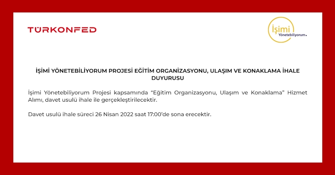 İşimi Yönetebiliyorum Eğitim Organizasyonu, Ulaşım ve Konaklama İhale Duyurusu