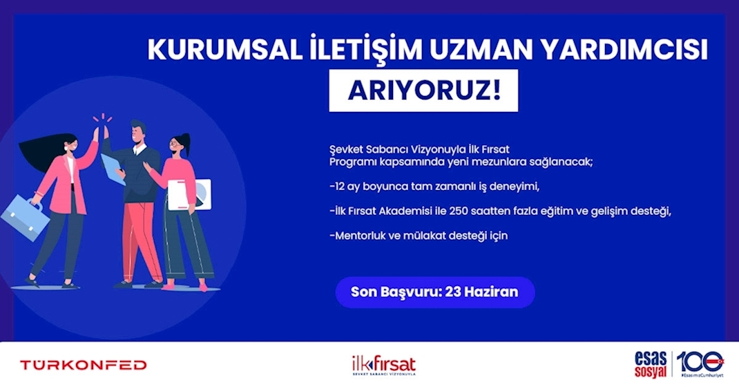 ŞEVKET SABANCI VİZYONUYLA İLK FIRSAT PROGRAMI’NIN 9. DÖNEM GENÇ BAŞVURULARI 13 MAYIS’TA BAŞLADI