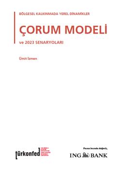Bölgesel Kalkınmada Yerel Dinamikler Çorum Modeli ve 2023 Senaryoları