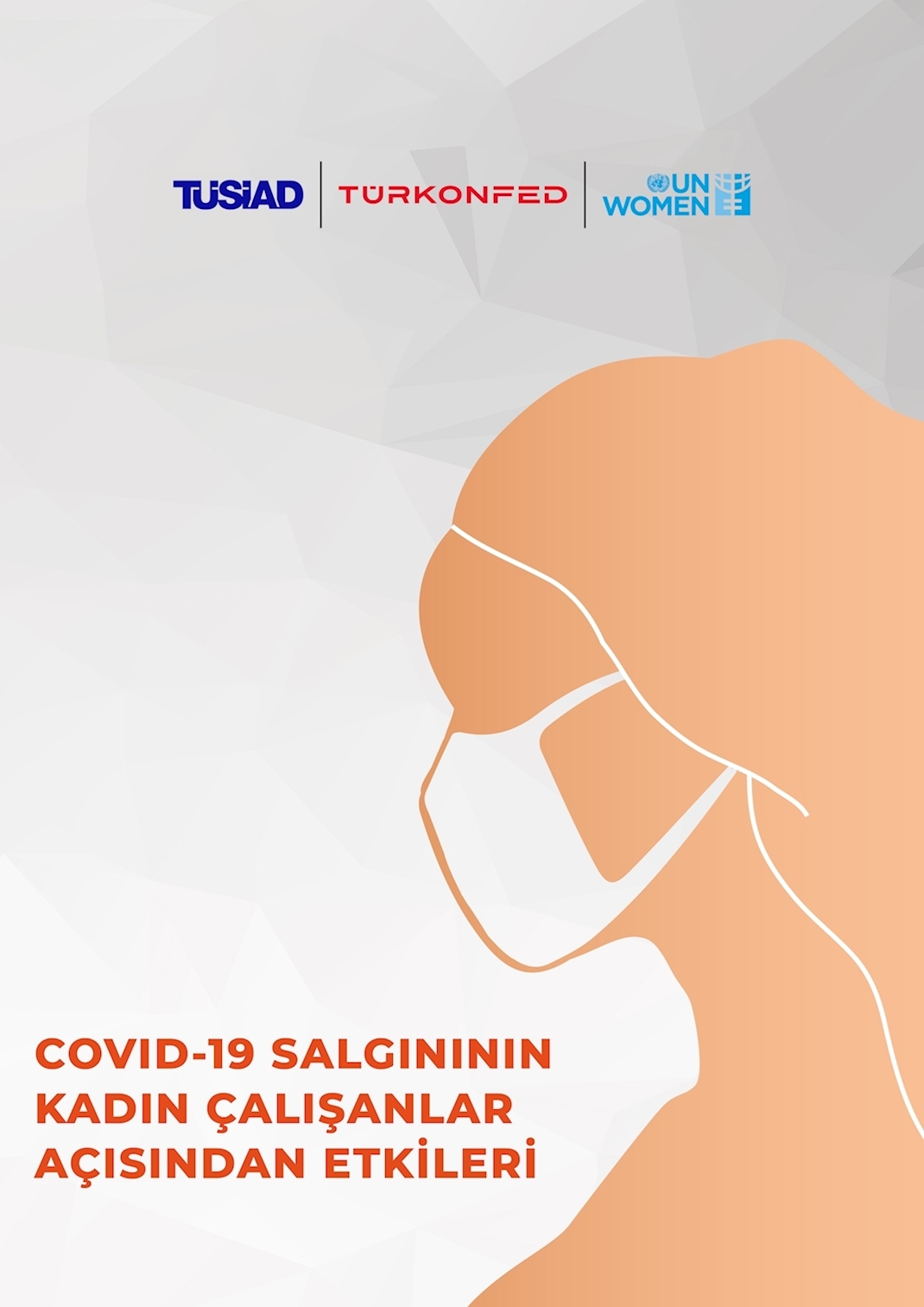 Covid-19 Salgınının Kadın Çalışanlar Açısından Etkileri Araştırma Raporu